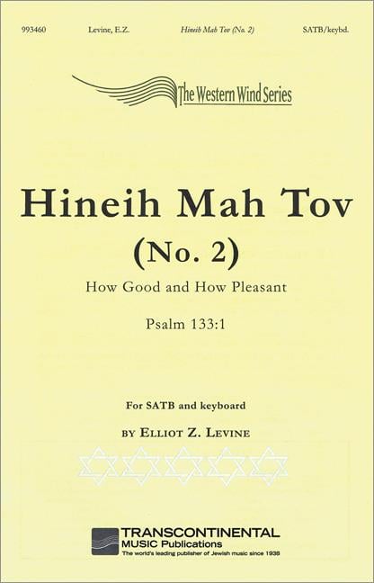 Hineih Mah Tov (No. 2) [How Good and How Pleasant]